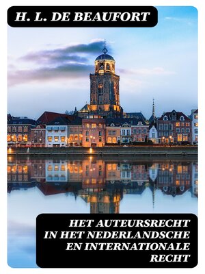 cover image of Het Auteursrecht in het Nederlandsche en internationale recht
